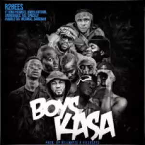 R2bees - Boys Kasa ft King Promise, Kwesi Arthur, Darkovibes, Rjz, Spacely, Humble Dis, Medikal & B4bonah